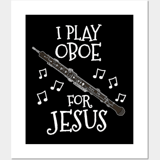 I Play Oboe For Jesus Oboist Church Musician Posters and Art